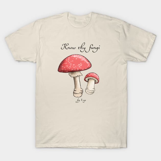 Know thy mushrooms T-Shirt by Padzilla Designs